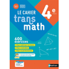 Image de Le cahier Transmath 4e, cycle 4 : 600 exercices