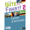 Image de Gute Fahrt ! 2 neu, allemand A2-A2+ : cahier d'activités : nouveaux programmes