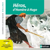 Image de Héros, d'Homère à Hugo : anthologie