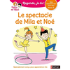 Image de Regarde je lis! Une histoire à lire tout seul - le spectacle de Mila et Noé niv 2