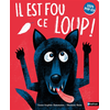 Image de Il est fou ce loup ! 100% pop-up