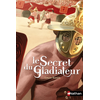 Image de Le secret du gladiateur