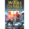 Image de Mystères sur les rails. Vol. 2. Le kidnapping du California Comet