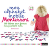 Image de Mon alphabet mobile Montessori : 160 lettres pour former mes premiers mots : 3-6 ans