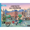 Image de A bicyclette sous l'Occupation