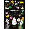 Image de Elémentaire mon cher chimiste ! : enquête sur les éléments qui nous entourent