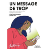 Image de Un message de trop : variation graphique autour du poème Je vis, je meurs, je me brûle et me noie de Louise Labé