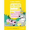 Image de La suite incroyable (mais vraie !) des aventures des trois petits cochons