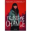 Image de Troisième chance - L'Adolescence avec un grand A - Dès 14 ans