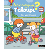 Image de Les pourquoi de T'choupi - les véhicules