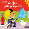 Image de Au feu, petit pompier !