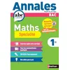 Image de Annales ABC du BAC 2026 - Maths 1re - Enseignement de spécialité Première - Epreuve anticipée Bac 2026 - Sujets et corrigés