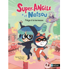 Image de Super-Angèle et Natsou - Piège à la kermesse