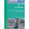 Image de Les fleurs : Évolution de l'architecture florale des angiospermes