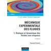 Image de Mécanique expérimentale des fluides, tome 1 : Statique et dynamique des fluides non visqueux