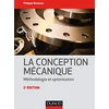 Image de La conception mécanique - 2e éd. - Méthodologie et optimisation: Méthodologie et optimisation