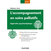 Image de L'accompagnement en soins palliatifs : approche psychanalytique : spécificité du psychologue, aménagement du cadre thérapeutique, analyse théorico-clinique des problématiques de la fin de vie