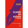 Image de La cuisine des écrivains - Quand la littérature passe à table - Quand la littérature passe à table