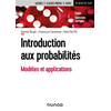Image de Introduction aux probabilités : modèles et applications : cours, exercices corrigés