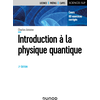 Image de Introduction à la physique quantique : cours, 60 exercices corrigés : licence, prépas, capes