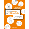 Image de Toute la biologie en 200 mots-clés : les fondamentaux décryptés et illustrés