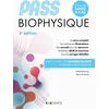 Image de PASS Biophysique - Manuel - 2e éd.: Cours + entraînements corrigés