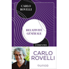 Image de Relativité générale : l'essentiel : idées, cadre conceptuel, trous noirs, ondes gravitationnelles, cosmologie et éléments de gravité quantique