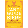 Image de L'anti-guide de la bière : apprendre les bases de la zythologie en s'amusant avec le prof. Bucella