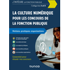 Image de La culture numérique pour les concours de la fonction publique : notions, pratiques, organisations : catégories A et B, concours