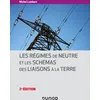 Image de Les régimes de neutre et les schémas des liaisons à la terre - 2e éd.