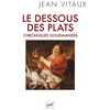 Image de Le dessous des plats : chroniques gourmandes