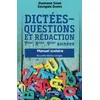 Image de Dictées - questions et rédaction 7ème, 8ème, 9ème années: Manuel scolaire Nouvelle édition corrigée