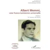 Image de Albert Memmi, voix franco-tunisienne universelle: Volume I, Un homme, une oeuvre