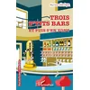 Image de Trois p'tits bars et puis s'en vont