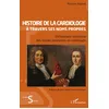 Image de Histoire de la cardiologie à travers ses noms propres: Dictionnaire historique des termes éponymes en cardiologie