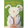 Image de Viens dans mes bras ! - Mon petit lapin câlin - Livre marionnette pour bébé - dès 3 mois