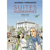 Image de Carnets d'Orient - Suites algériennes - Cycle 3 - Première partie - 1962-2019