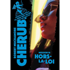 Image de Cherub - Mission 16 : Hors-la-loi
