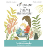 Image de Casterminouche - Cet enfant que j'aime infiniment - Petits albums souples