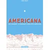 Image de Americana: (ou comment j'ai renoncé à mon rêve américain)
