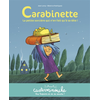 Image de Casterminouche - Carabinette la petite sorcière qui n'en fait qu'à sa tête - Petits albums souples