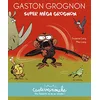Image de Casterminouche - Gaston Grognon : Super méga grognon: Petits albums souples