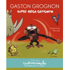 Image de Casterminouche - Gaston Grognon : Super méga grognon - Petits albums souples
