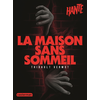 Image de Hanté - La maison sans sommeil - Nouvelle édition