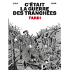 Image de C'était la guerre des tranchées - Nouvelle édition