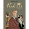Image de Amours fragiles : intégrale. Vol. 1