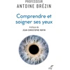 Image de Comprendre et soigner ses yeux