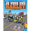 Image de Je veux une Harley. Vol. 3. La conquête de l'Ouest
