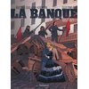 Image de La banque : deuxième génération : 1857-1871. Vol. 4. Le pactole de la commune