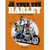 Image de Je veux une Harley. Vol. 5. Quinquas requinqués